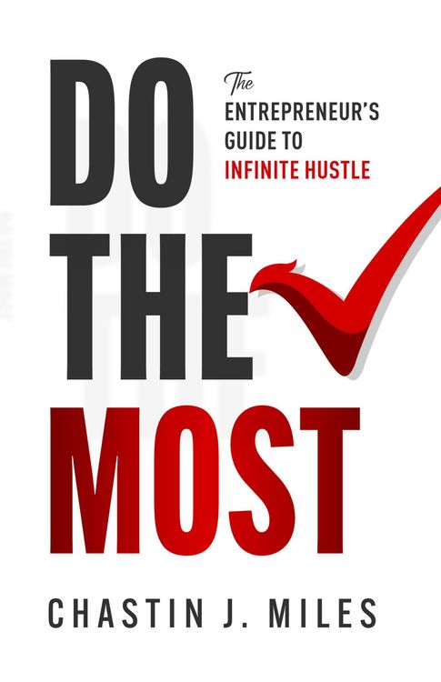Produktbild: Do The Most: The Entrepreneur's Guide To Infinite Hustle