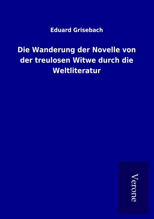 Produktbild: Die Wanderung der Novelle von der treulosen Witwe durch die Weltliteratur