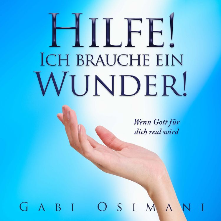 Produktbild: Hilfe! Ich brauche ein Wunder!