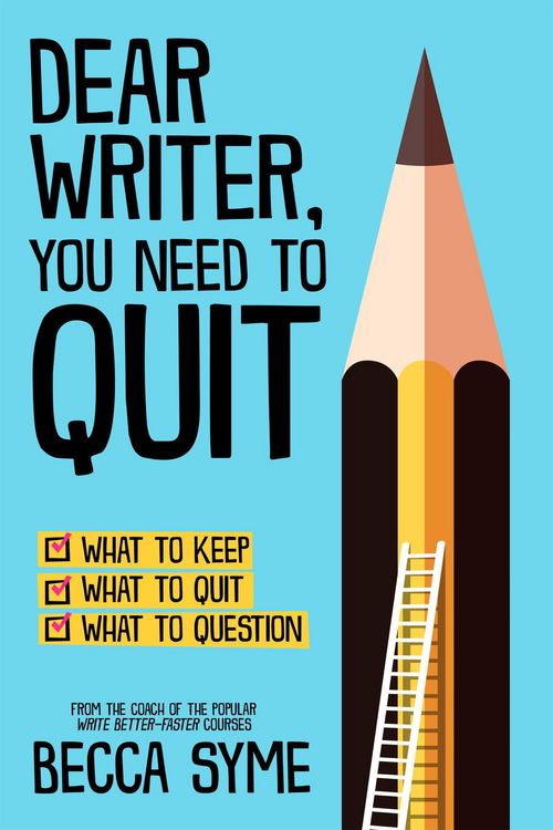 Produktbild: Dear Writer, You Need to Quit (QuitBooks for Writers, #1)