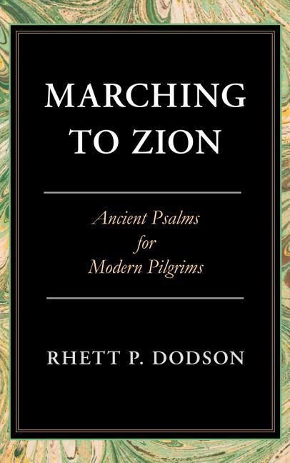 Produktbild: Marching to Zion: Ancient Psalms for Modern Pilgrims