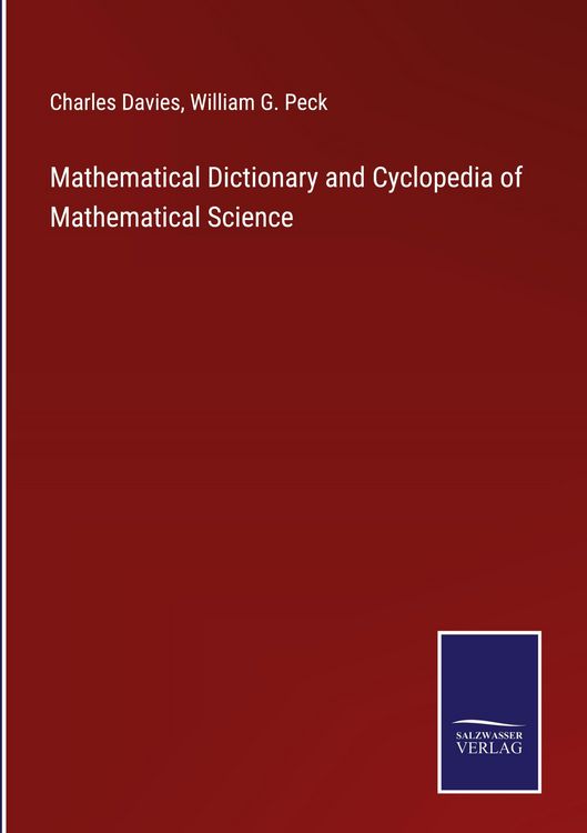 Produktbild: Mathematical Dictionary and Cyclopedia of Mathematical Science