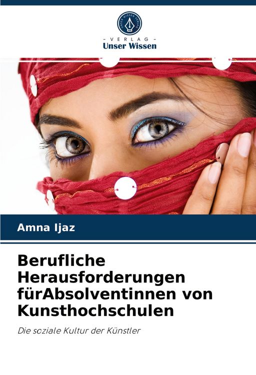 Produktbild: Berufliche Herausforderungen f&uuml;rAbsolventinnen von Kunsthochschulen