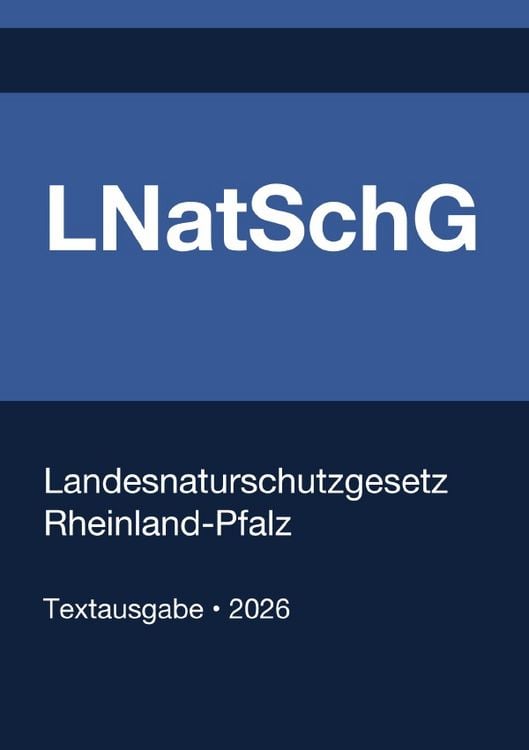 Produktbild: LNatSchG - Landesnaturschutzgesetz Rheinland-Pfalz 2026