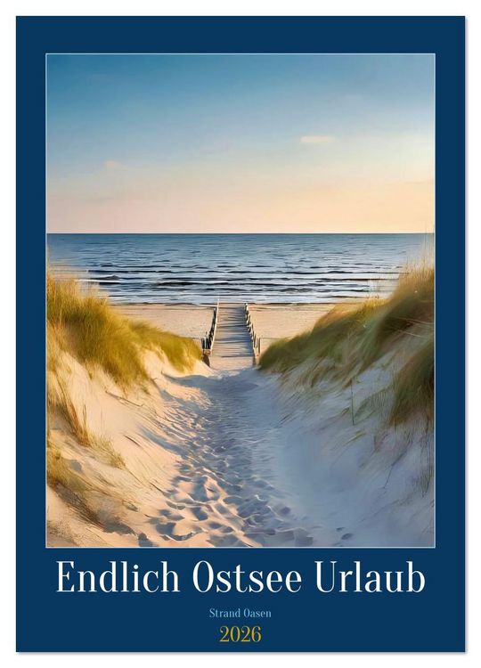 Produktbild: Endlich Ostsee Urlaub (Wandkalender 2026 DIN A3 hoch), CALVENDO Monatskalender