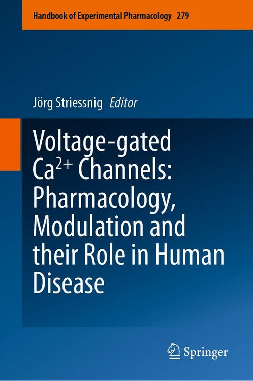 Produktbild: Voltage-gated Ca2+ Channels: Pharmacology, Modulation and their Role in Human Disease