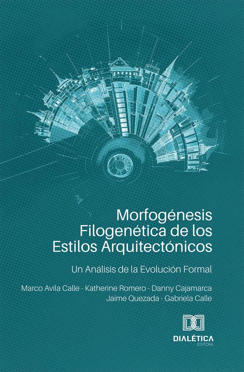 Produktbild: Morfog&eacute;nesis Filogen&eacute;tica de los Estilos Arquitect&oacute;nicos