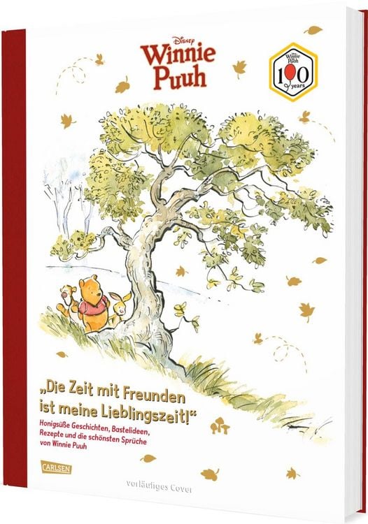 Produktbild: Disney: "Die Zeit mit Freunden ist meine Lieblingszeit!" Honigs&uuml;&szlig;e Geschichtenund die sch&ouml;nsten Spr&uuml;chen von Winnie Puuh