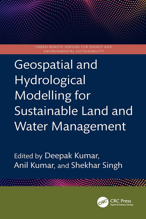 Produktbild: Geospatial and Hydrological Modelling for Sustainable Land and Water Management