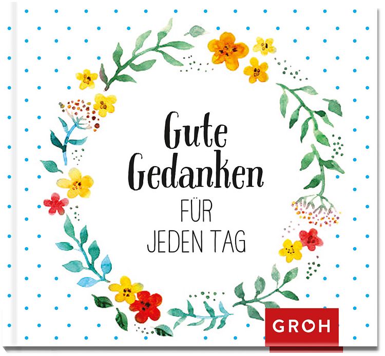 Produktbild: Gute Gedanken f&uuml;r jeden Tag