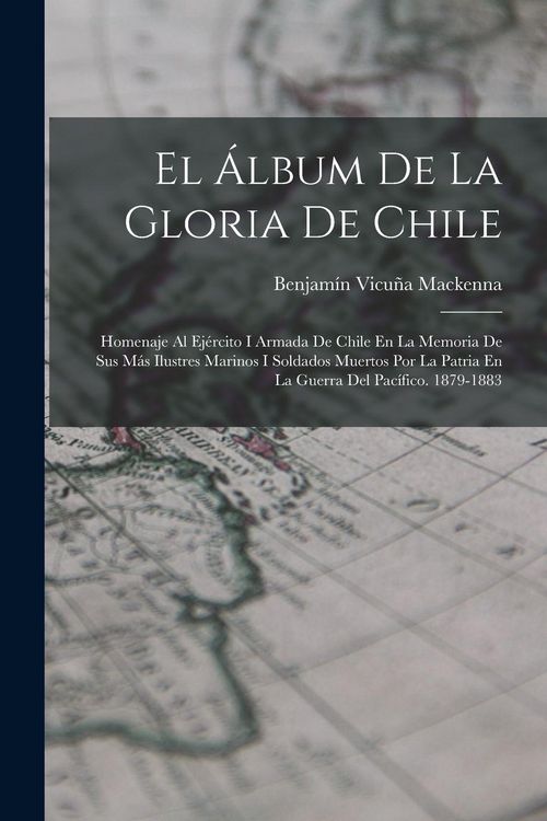 Produktbild: El &Aacute;lbum De La Gloria De Chile