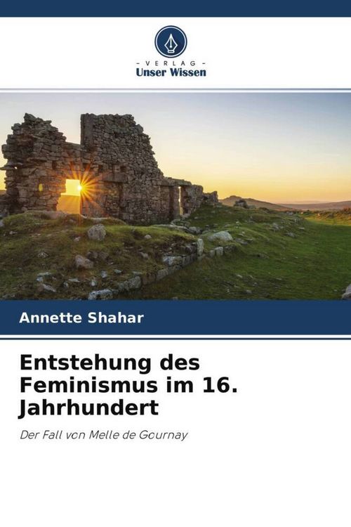 Produktbild: Entstehung des Feminismus im 16. Jahrhundert