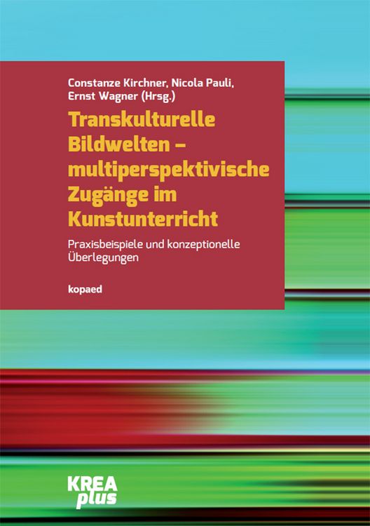 Produktbild: Transkulturelle Bildwelten &ndash; multiperspektivische Zug&auml;nge im Kunstunterricht