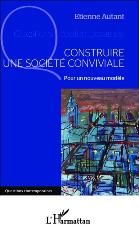 Produktbild: Construire une soci&eacute;t&eacute; conviviale