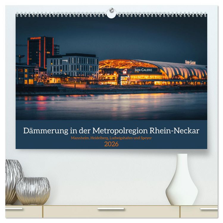 Produktbild: D&auml;mmerung in der Metropolregion Rhein-Neckar (hochwertiger Premium Wandkalender 2026 DIN A2 quer), Kunstdruck in Hochglanz