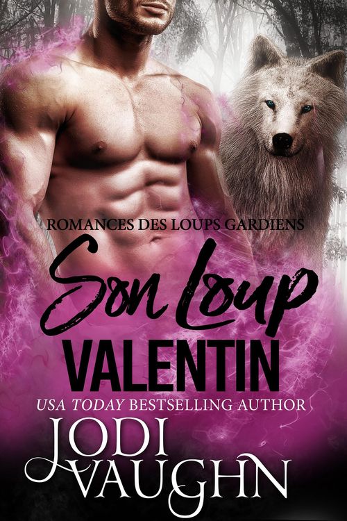 Produktbild: Son Loup Valentin (Romances des Loups Gardiens, #6)