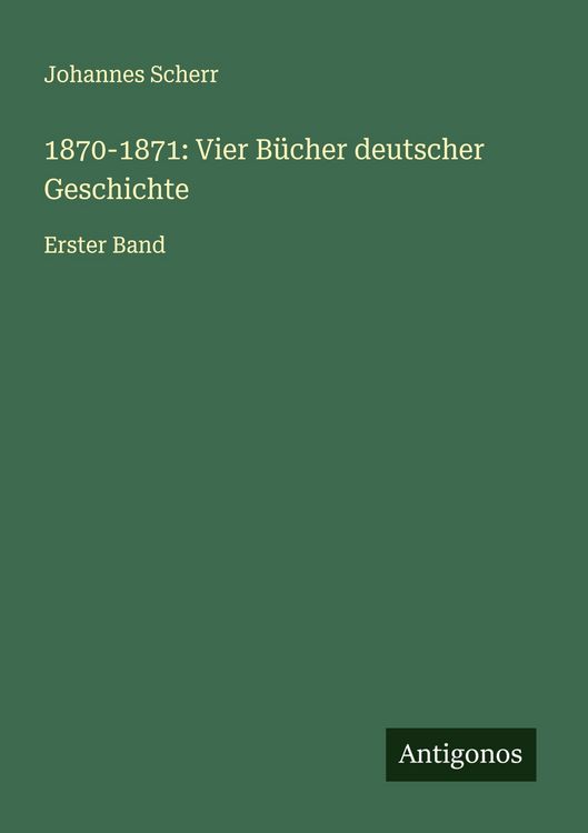 Produktbild: 1870-1871: Vier B&uuml;cher deutscher Geschichte