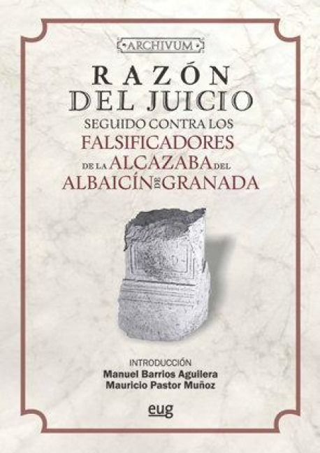 Produktbild: Raz&oacute;n del juicio seguido contra los falsificadores de la Alcazaba del Albaic&iacute;n de Granada