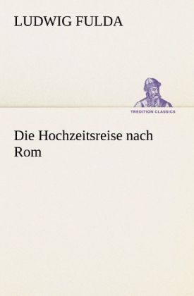 Produktbild: Die Hochzeitsreise nach Rom