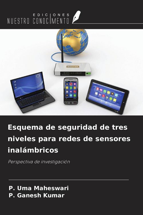 Produktbild: Esquema de seguridad de tres niveles para redes de sensores inal&aacute;mbricos