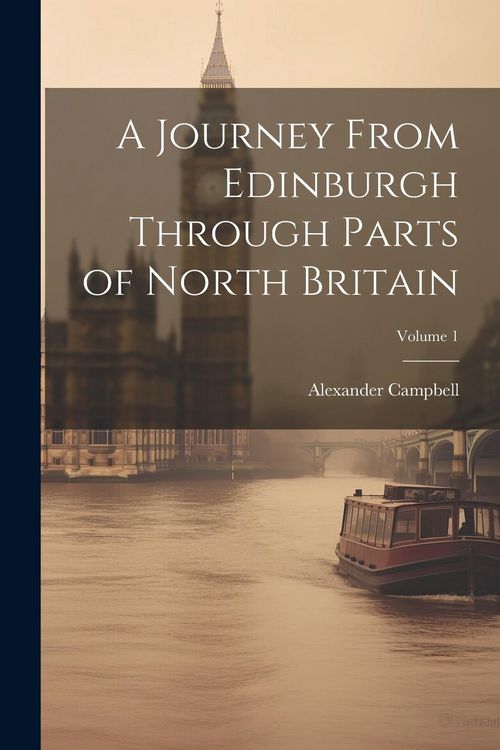 Produktbild: A Journey From Edinburgh Through Parts of North Britain; Volume 1