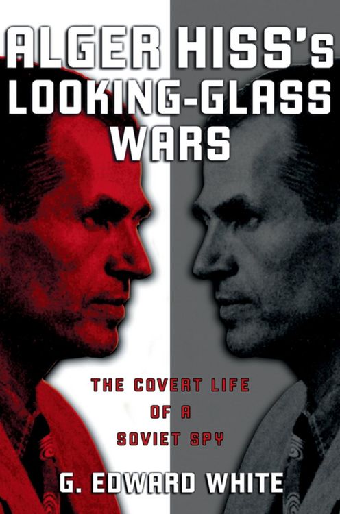 Produktbild: Alger Hiss's Looking-Glass Wars