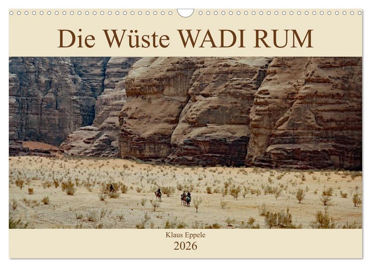Produktbild: Die W&uuml;ste Wadi Rum (Wandkalender 2026 DIN A3 quer), CALVENDO Monatskalender