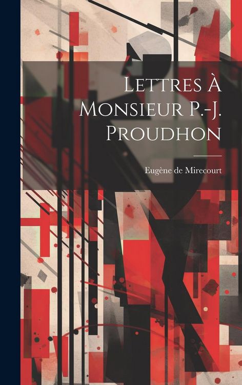 Produktbild: Lettres &agrave; Monsieur P.-J. Proudhon
