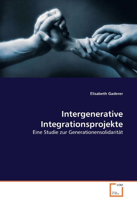 Produktbild: Gaderer, E: Intergenerative Integrationsprojekte