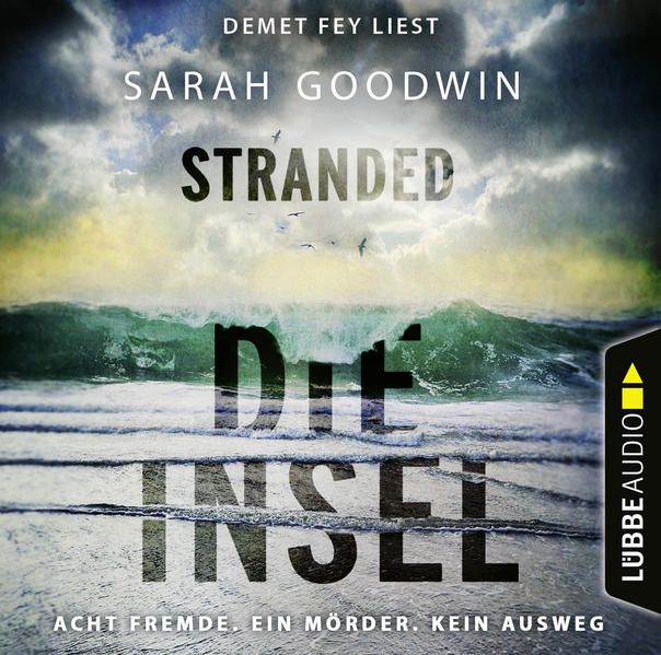 Produktbild: Stranded - Die Insel - Acht Fremde. Ein M&ouml;rder. Kein Ausweg.
