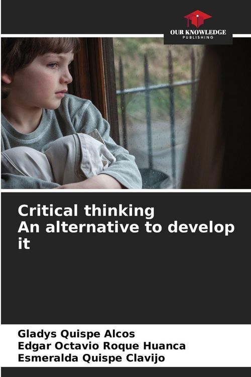 Produktbild: Critical thinking An alternative to develop it