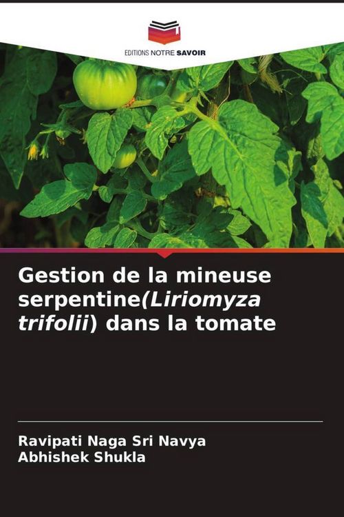 Produktbild: Gestion de la mineuse serpentine(Liriomyza trifolii) dans la tomate