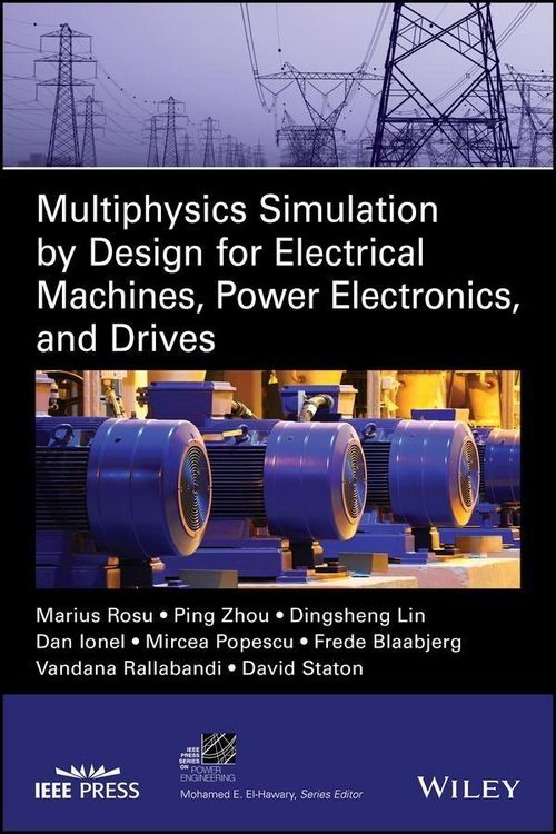 Produktbild: Multiphysics Simulation by Design for Electrical Machines, Power Electronics and Drives