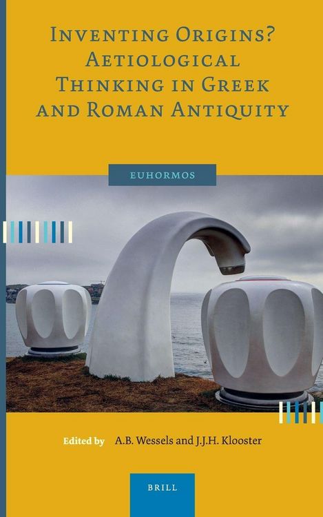 Produktbild: Inventing Origins? Aetiological Thinking in Greek and Roman Antiquity