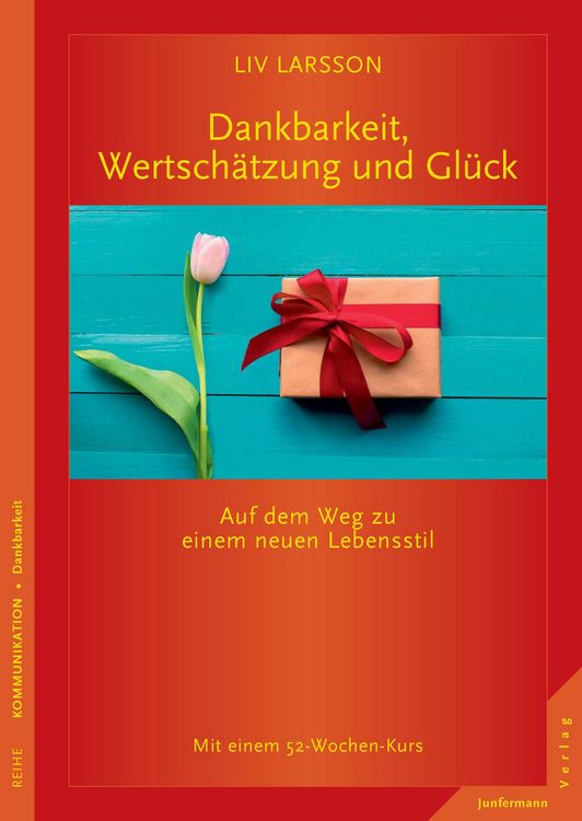 Produktbild: Dankbarkeit, Wertsch&auml;tzung und Gl&uuml;ck