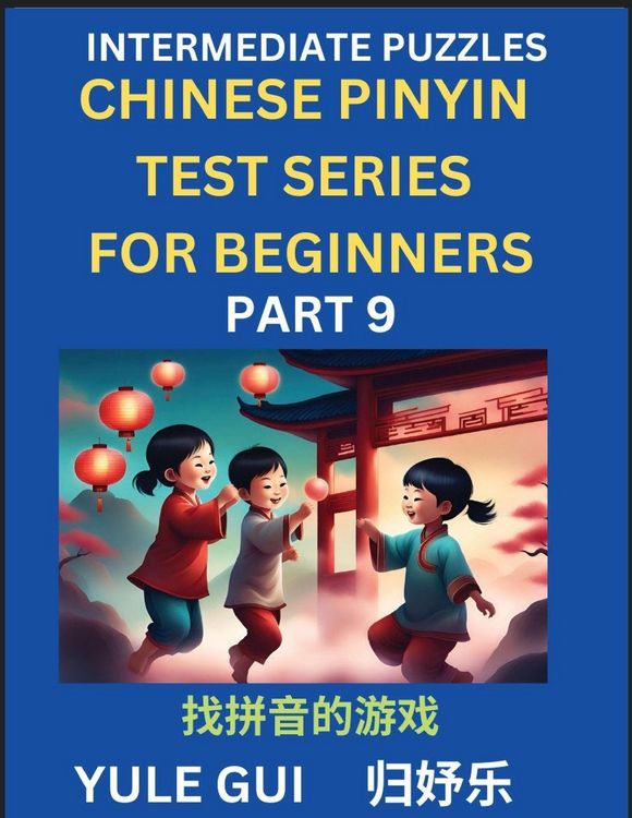 Produktbild: Intermediate Chinese Pinyin Test Series (Part 9) - Test Your Simplified Mandarin Chinese Character Reading Skills with Simple Puzzles, HSK All Levels,