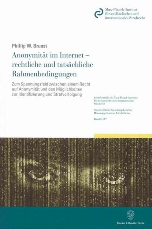 Produktbild: Anonymit&auml;t im Internet - rechtliche und tats&auml;chliche Rahmenbedingungen.
