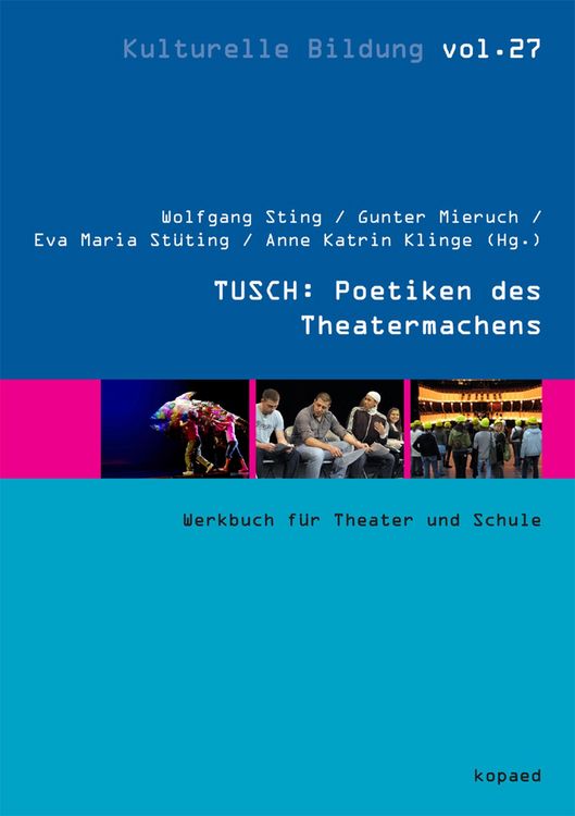 Produktbild: TUSCH: Poetiken des Theatermachens