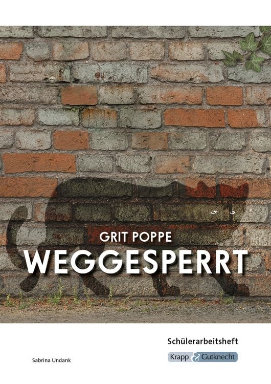 Produktbild: Weggesperrt &ndash; Grit Poppe &ndash; Sch&uuml;lerheft (BaW&uuml; 2027)