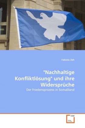 Produktbild: Zeh, F: "Nachhaltige Konfliktl&ouml;sung" und ihre Widerspr&uuml;che