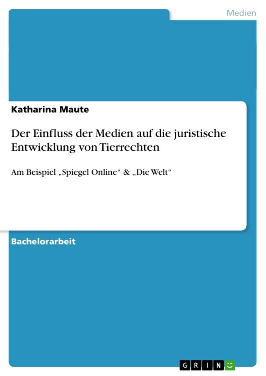 Produktbild: Der Einfluss der Medien auf die juristische Entwicklung von Tierrechten