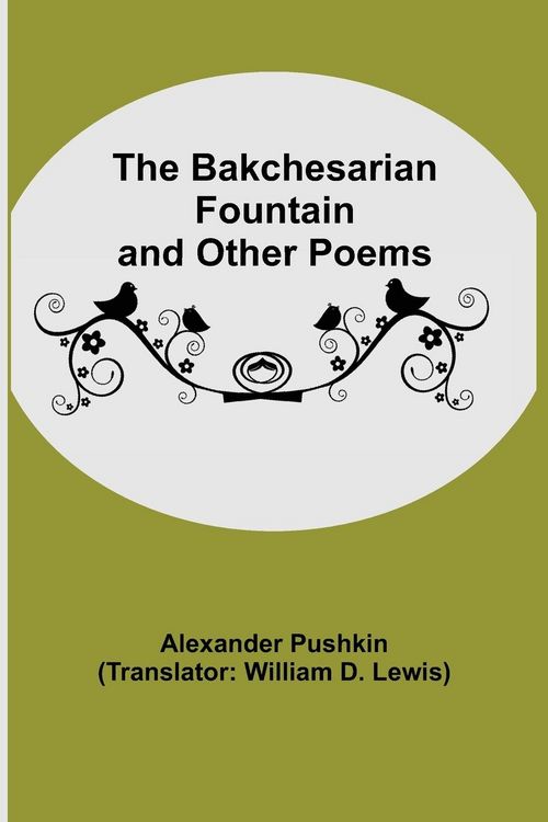 Produktbild: The Bakchesarian Fountain and Other Poems