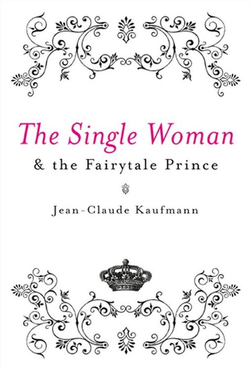 Produktbild: The Single Woman and the Fairytale Prince