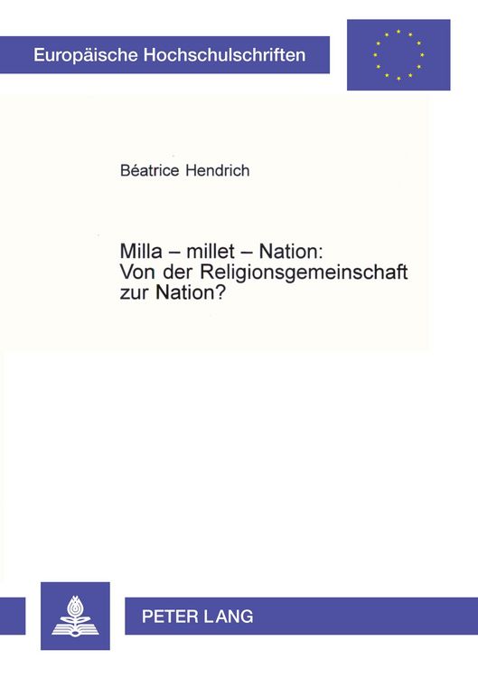 Produktbild: Milla &ndash; millet &ndash; Nation: Von der Religionsgemeinschaft zur Nation?