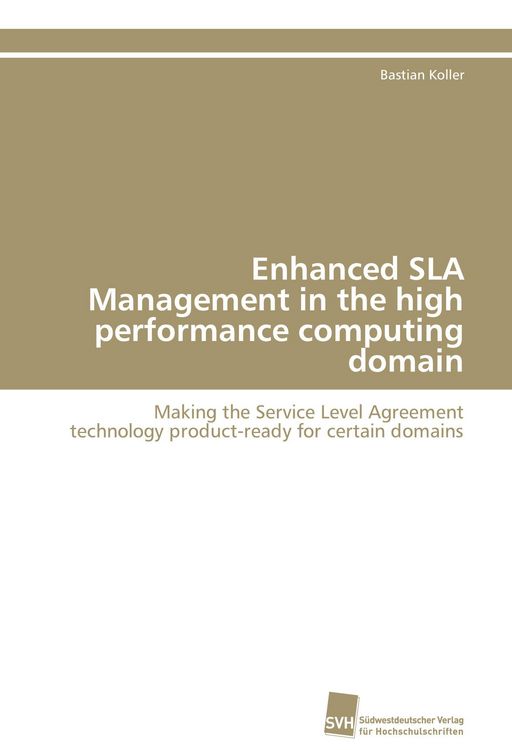 Produktbild: Enhanced SLA Management in the high performance computing domain