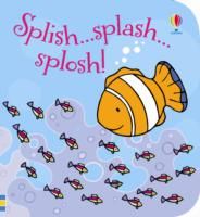 Produktbild: Wells, R: Bath Book: Splish...Splash...Splosh