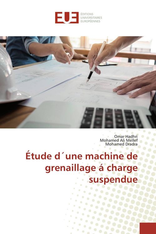 Produktbild: &Eacute;tude d&acute;une machine de grenaillage &aacute; charge suspendue