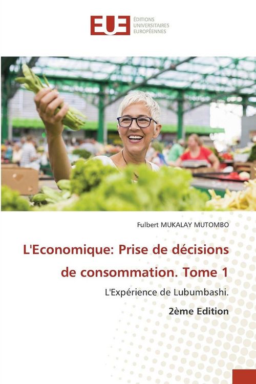 Produktbild: L'Economique: Prise de d&eacute;cisions de consommation. Tome 1