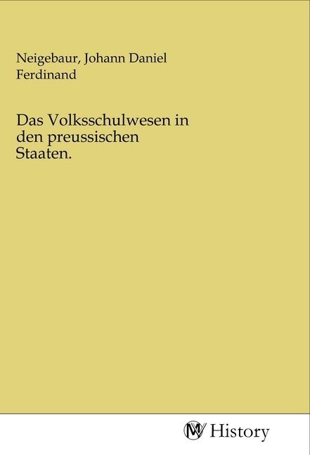 Produktbild: Das Volksschulwesen in den preussischen Staaten.