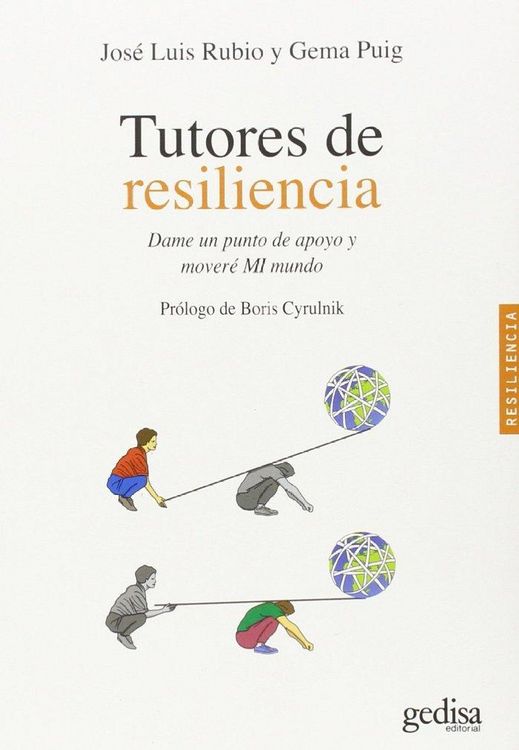 Produktbild: Tutores de resiliencia : dame un punto de apoyo y mover&eacute; "MI" mundo